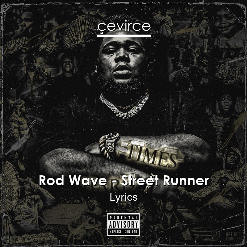 Rod Wave – Street Runner Lyrics