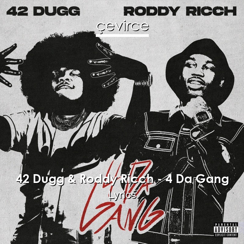 42 Dugg & Roddy Ricch – 4 Da Gang Lyrics