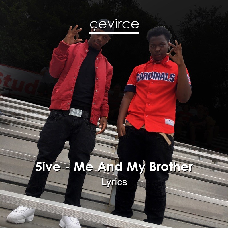 5ive – Me And My Brother Lyrics