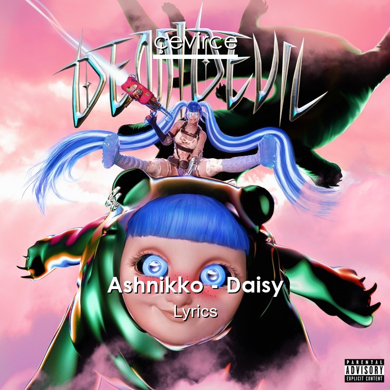 Ashnikko – Daisy Lyrics