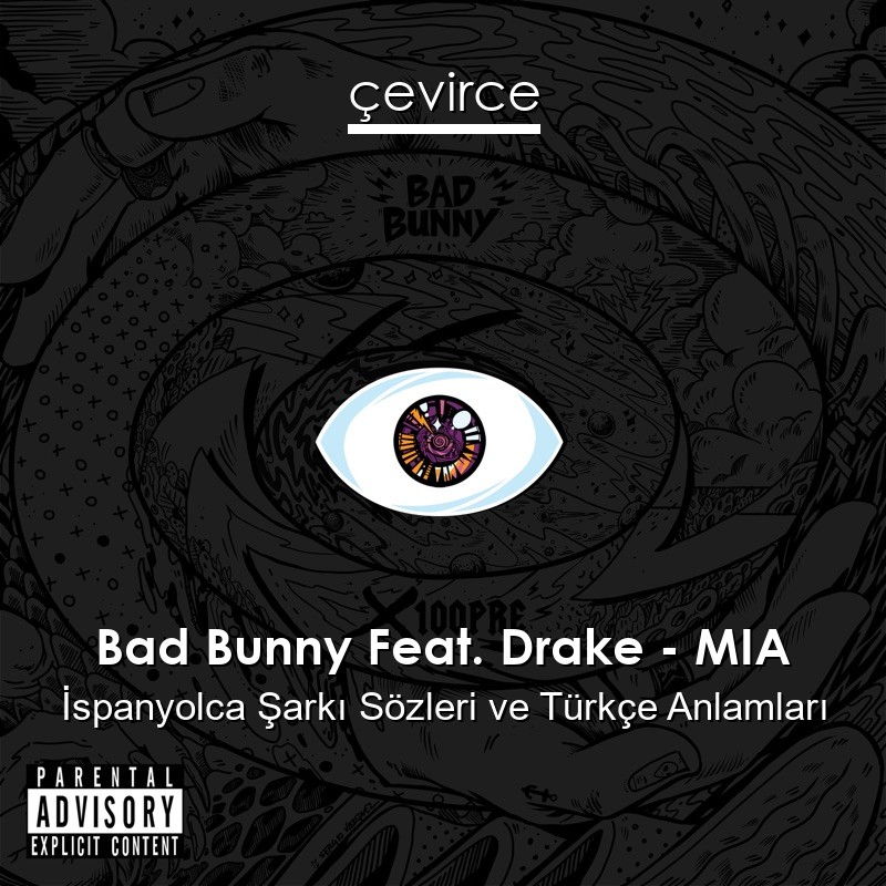 Bad Bunny Feat. Drake – MIA İspanyolca Sözleri Türkçe Anlamları