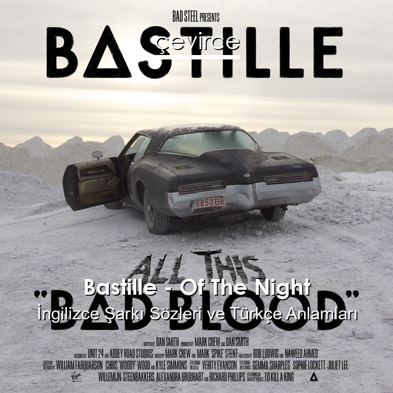 Bastille – Of The Night İngilizce Sözleri Türkçe Anlamları