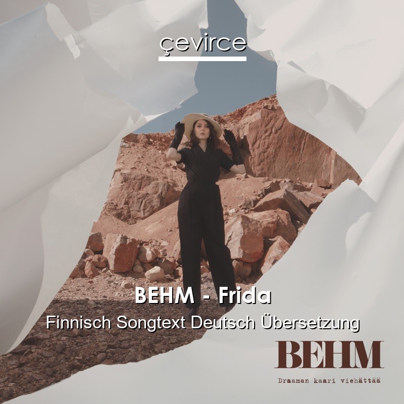 BEHM – Frida Finnisch Songtext Deutsch Übersetzung