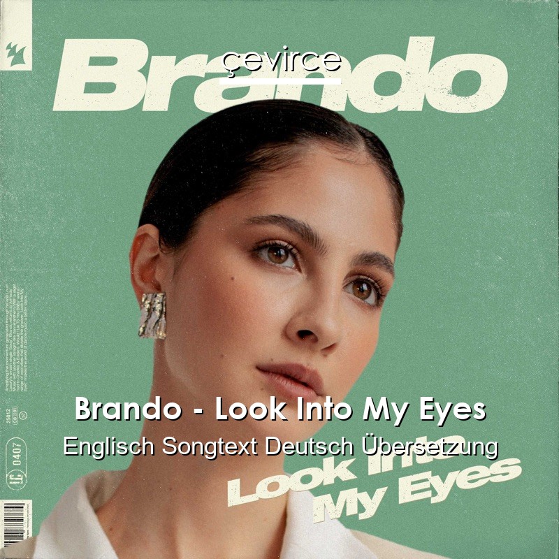 Brando – Look Into My Eyes Englisch Songtext Deutsch Übersetzung