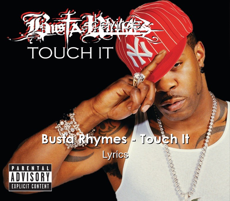 Busta Rhymes – Touch It Lyrics