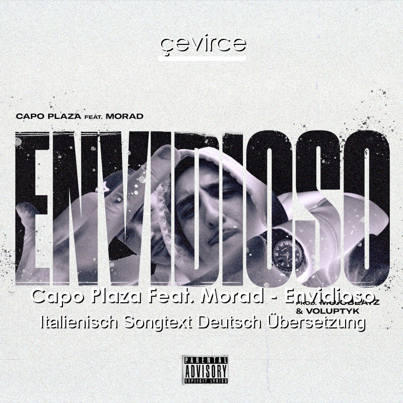 Capo Plaza Feat. Morad – Envidioso Italienisch Songtext Deutsch Übersetzung