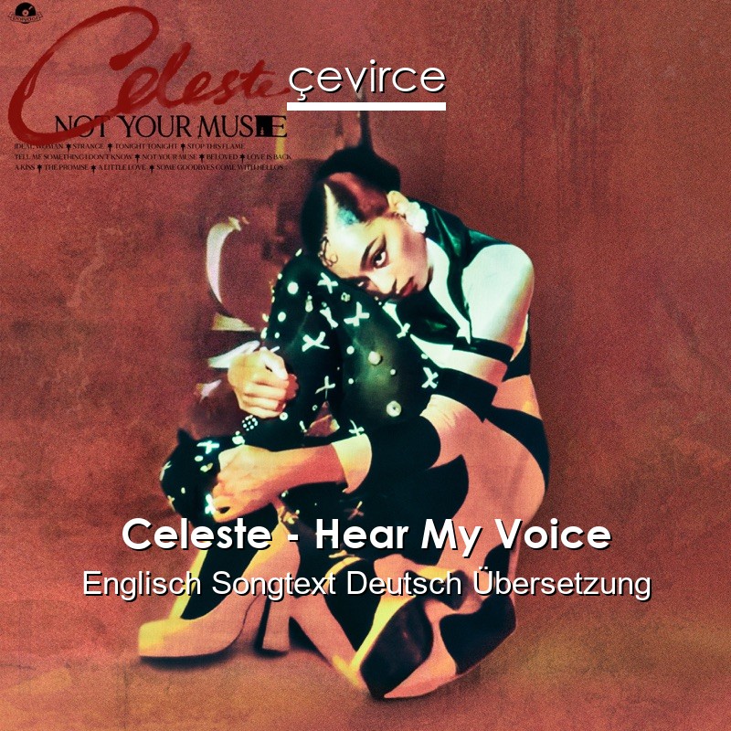 Celeste – Hear My Voice Englisch Songtext Deutsch Übersetzung