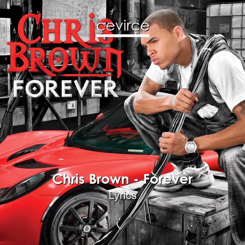 Chris Brown – Forever Lyrics