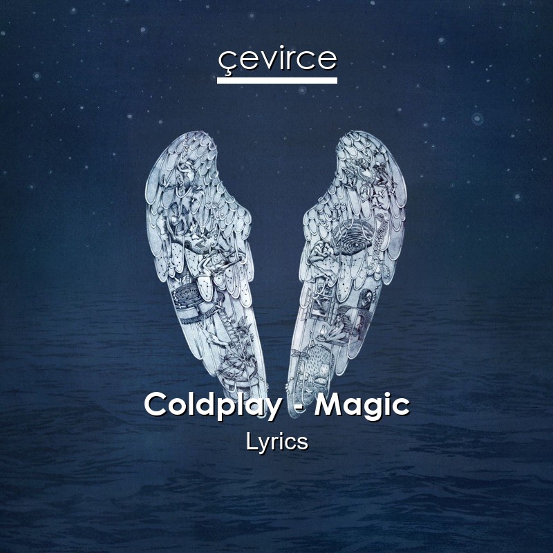 Coldplay – Magic Lyrics