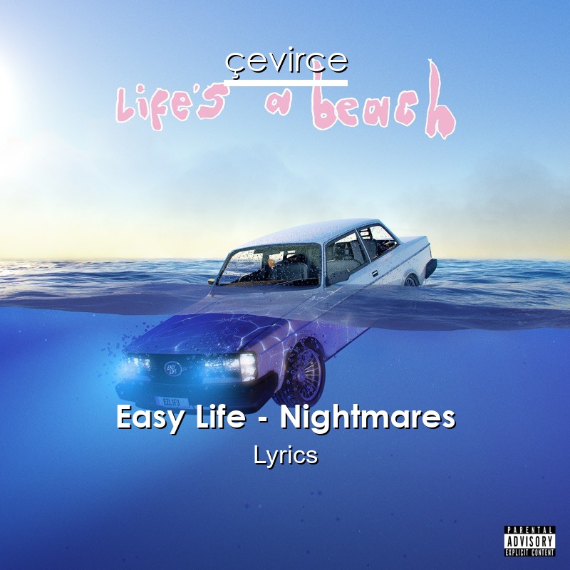 Easy Life – Nightmares Lyrics