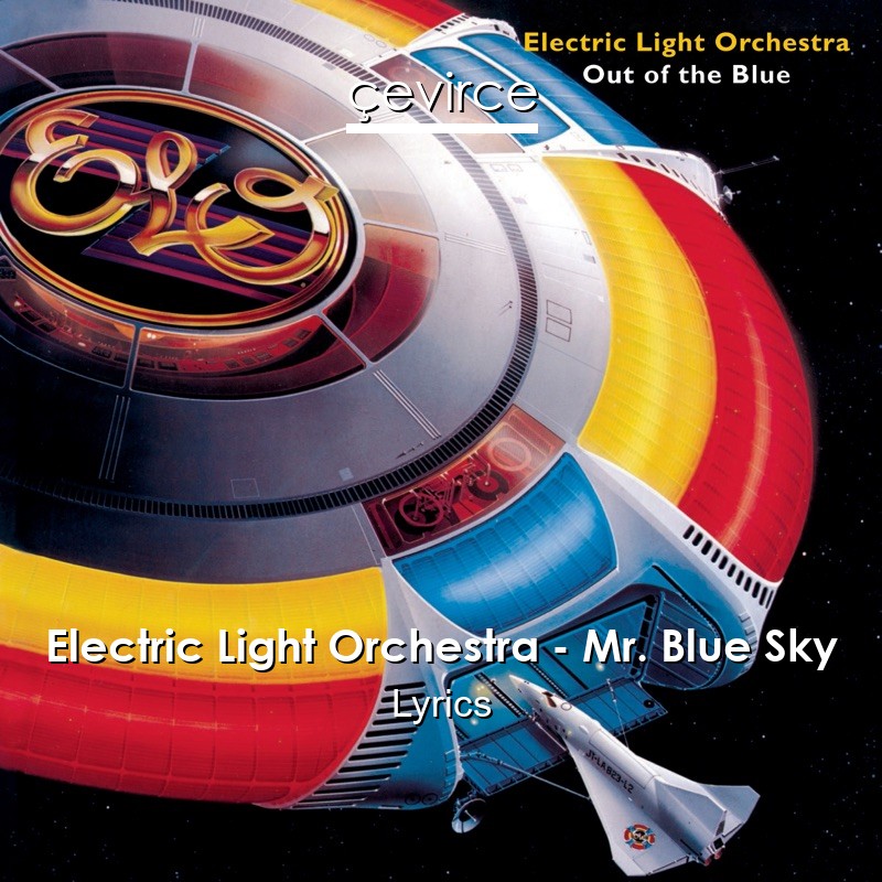 Electric Light Orchestra – Mr. Blue Sky Lyrics