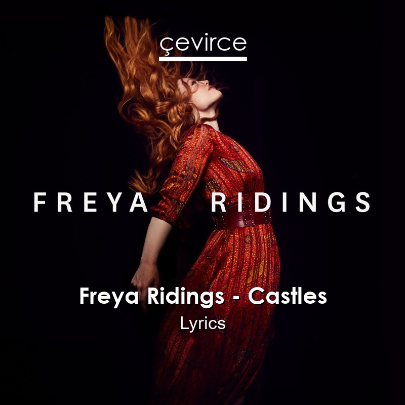 Freya Ridings – Castles Lyrics