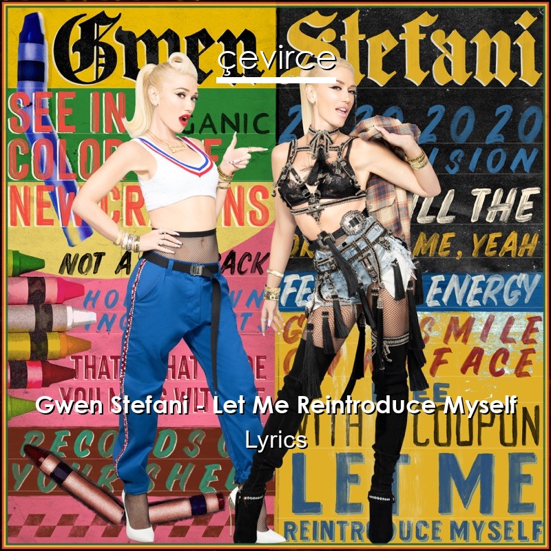 Gwen Stefani – Let Me Reintroduce Myself Lyrics