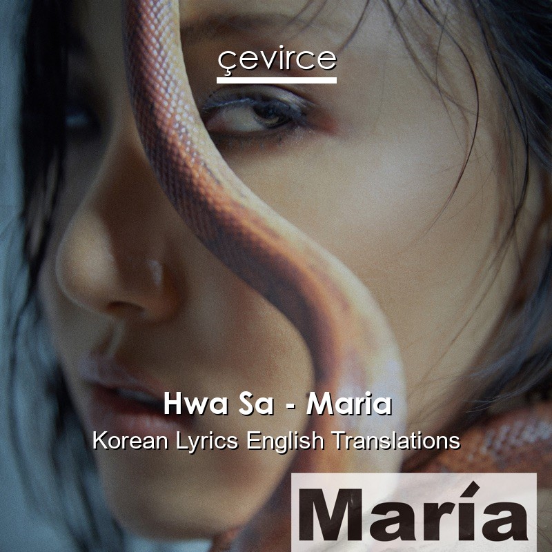 Hwa Sa – Maria Korean Lyrics English Translations