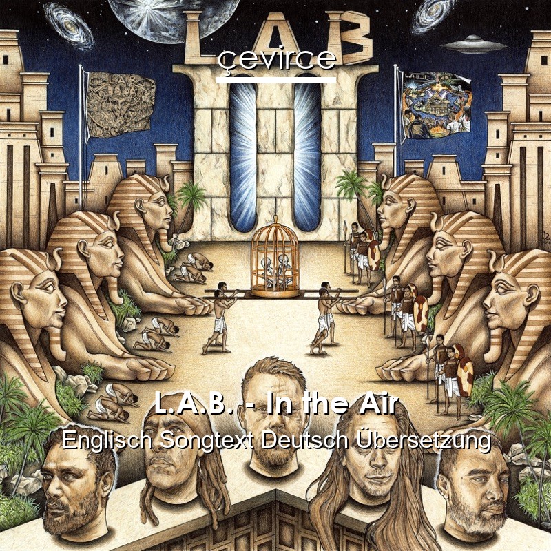 L.A.B. – In the Air Englisch Songtext Deutsch Übersetzung