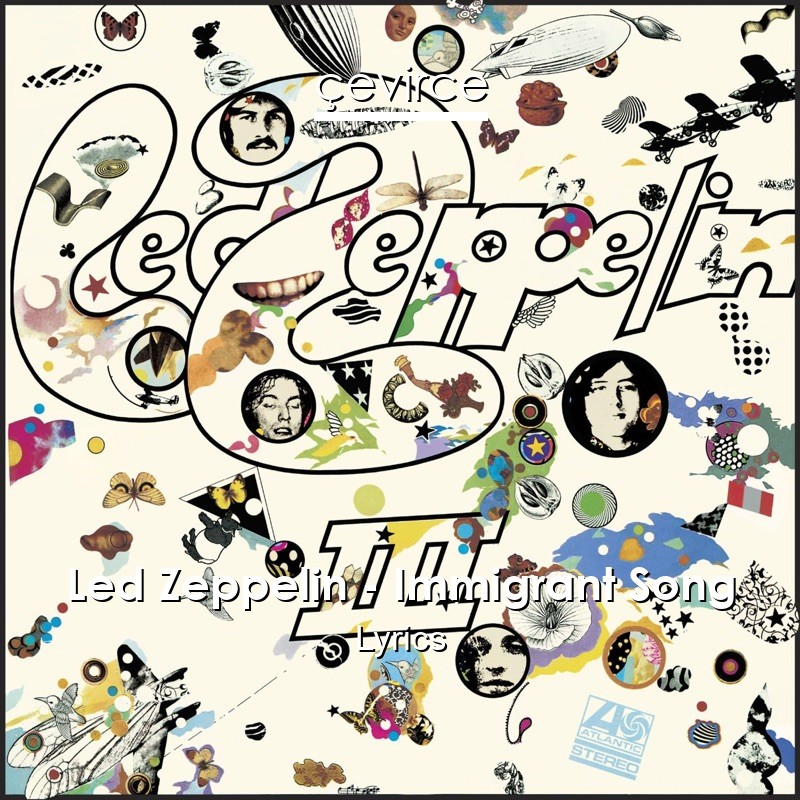 Led Zeppelin – Immigrant Song Lyrics