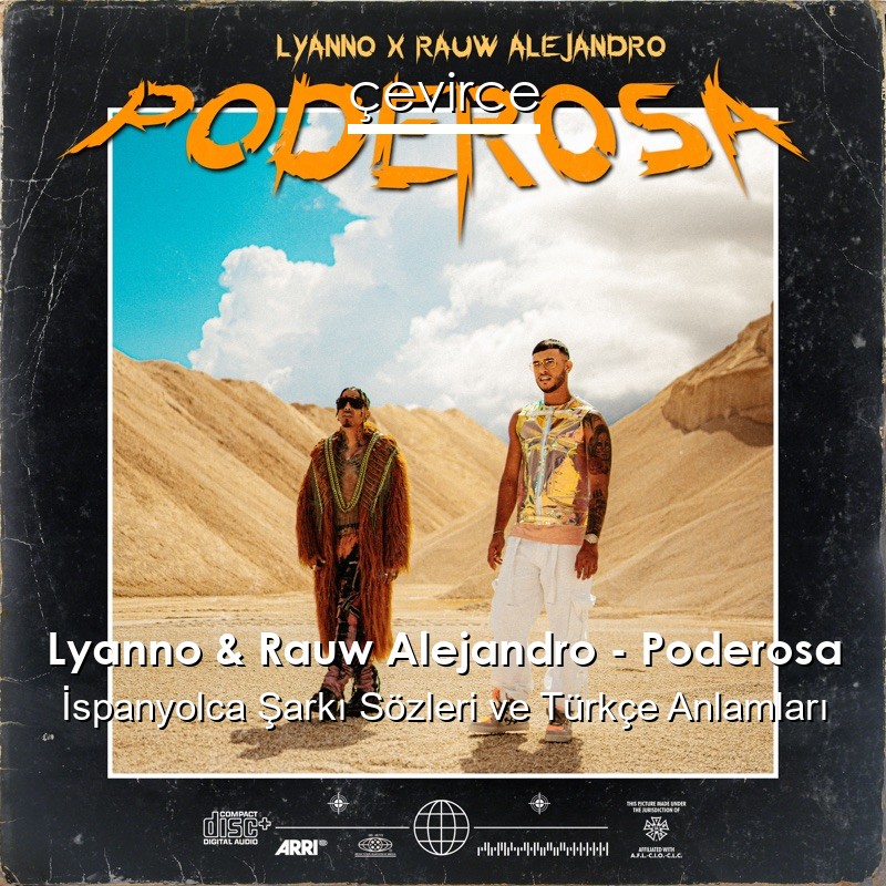 Lyanno & Rauw Alejandro – Poderosa İspanyolca Sözleri Türkçe Anlamları