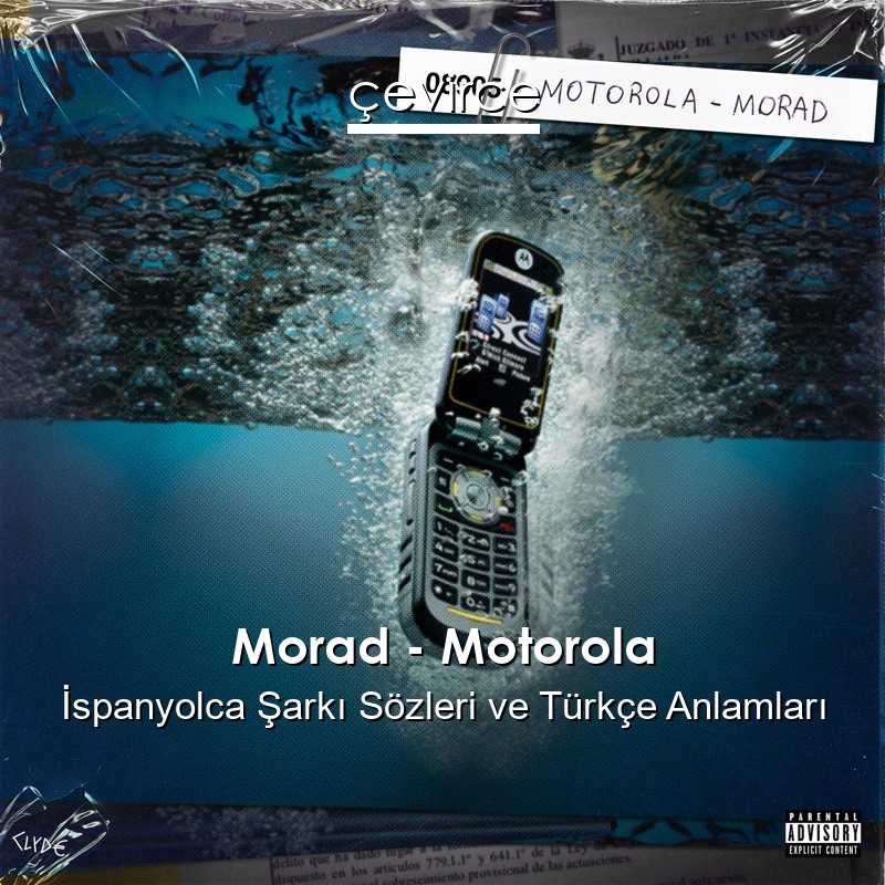 Morad – Motorola İspanyolca Sözleri Türkçe Anlamları