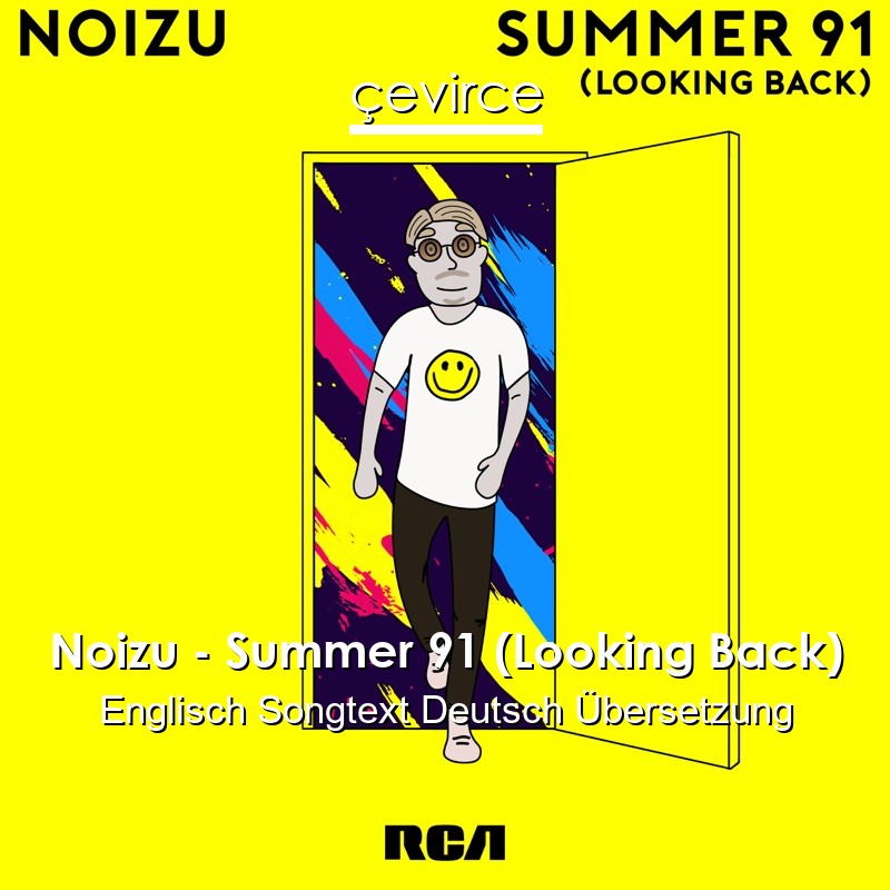 Noizu – Summer 91 (Looking Back) Englisch Songtext Deutsch Übersetzung