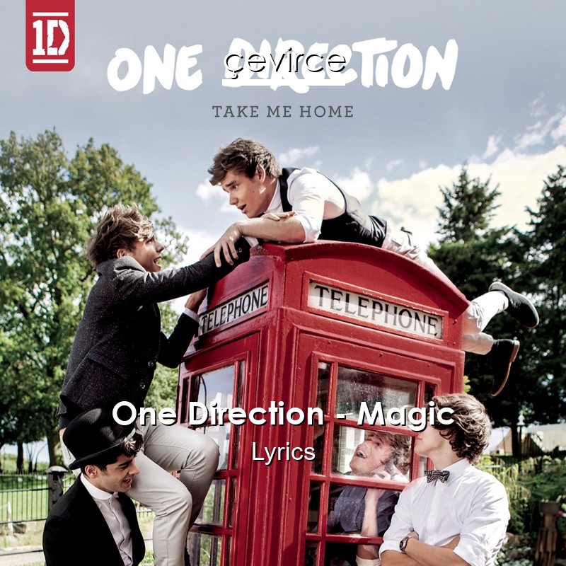 One Direction – Magic Lyrics