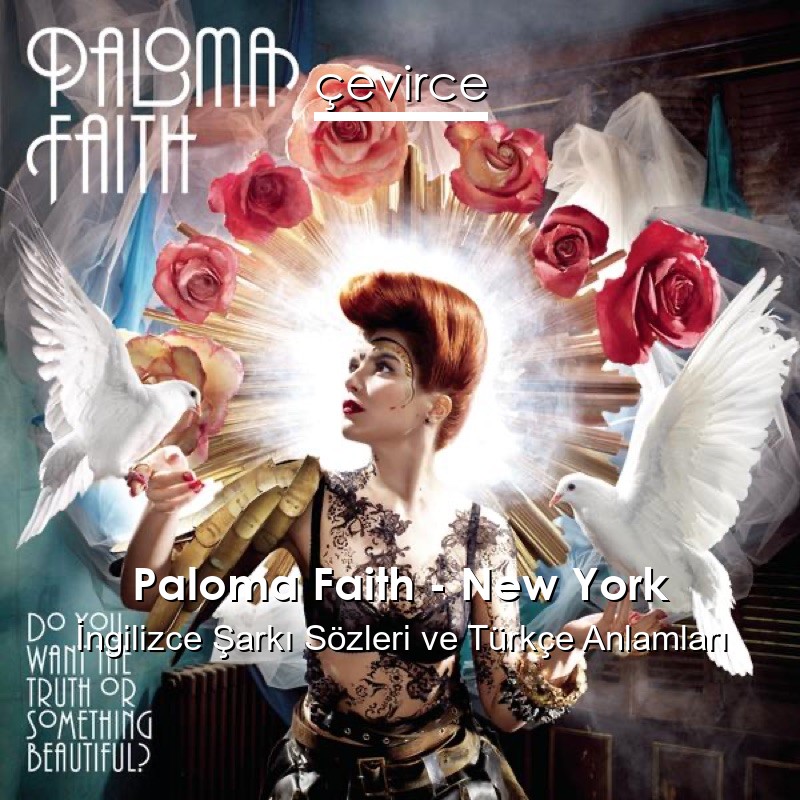 Paloma Faith – New York İngilizce Sözleri Türkçe Anlamları