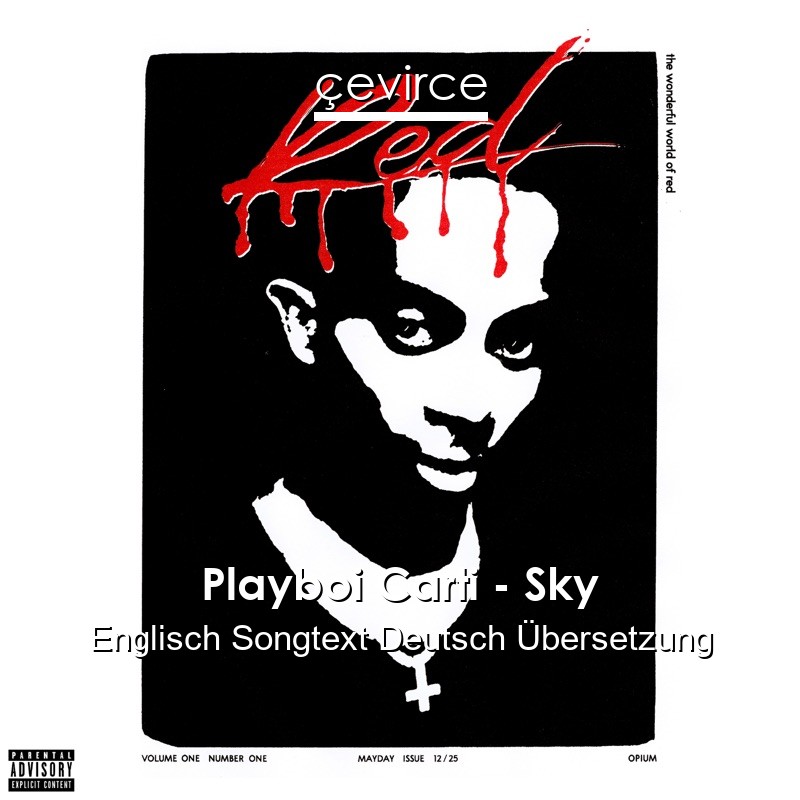 Playboi Carti – Sky Englisch Songtext Deutsch Übersetzung