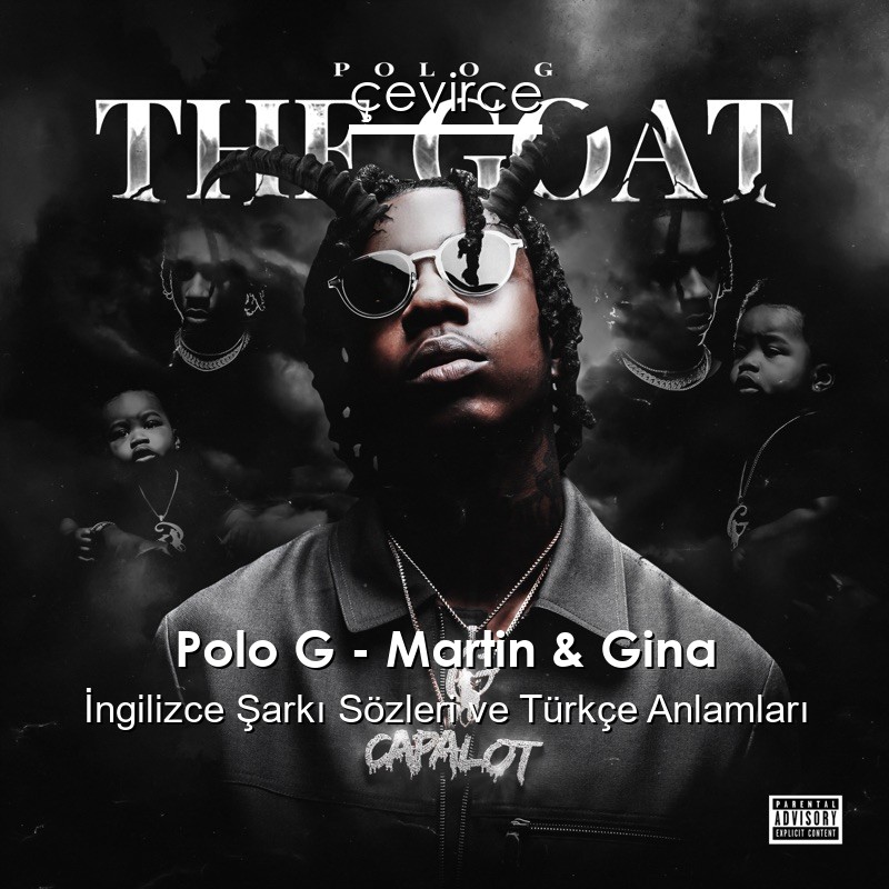 Polo G – Martin & Gina İngilizce Sözleri Türkçe Anlamları