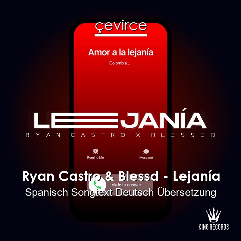 Ryan Castro & Blessd – Lejanía Spanisch Songtext Deutsch Übersetzung