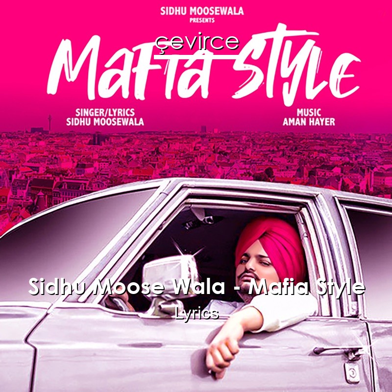 Sidhu Moose Wala – Mafia Style Lyrics