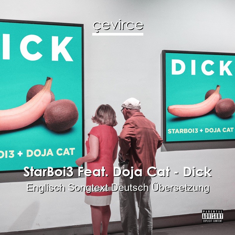 StarBoi3 Feat. Doja Cat – Dick Englisch Songtext Deutsch Übersetzung