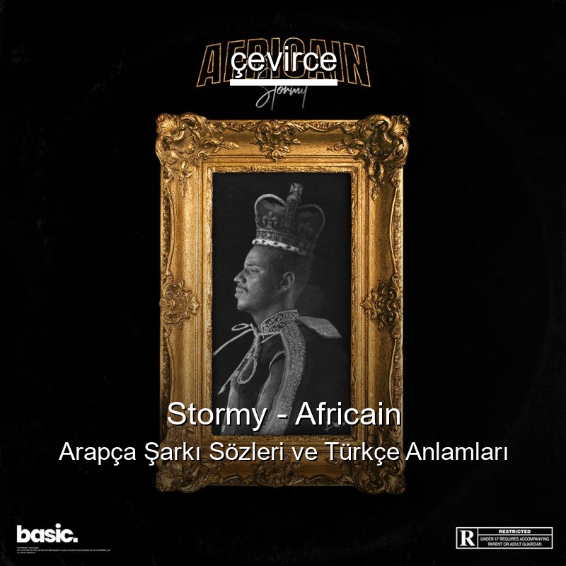 Stormy – Africain Arapça Sözleri Türkçe Anlamları