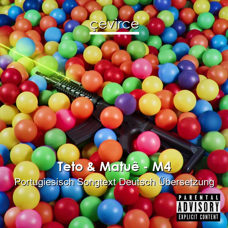 Teto & Matuê – M4 Portugiesisch Songtext Deutsch Übersetzung