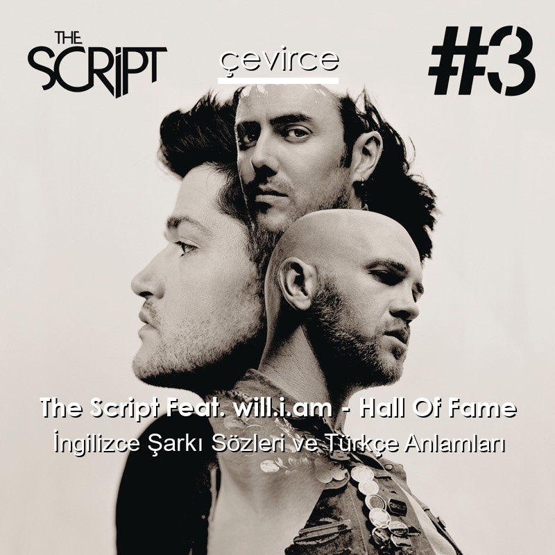 The Script Feat. will.i.am – Hall Of Fame İngilizce Sözleri Türkçe Anlamları