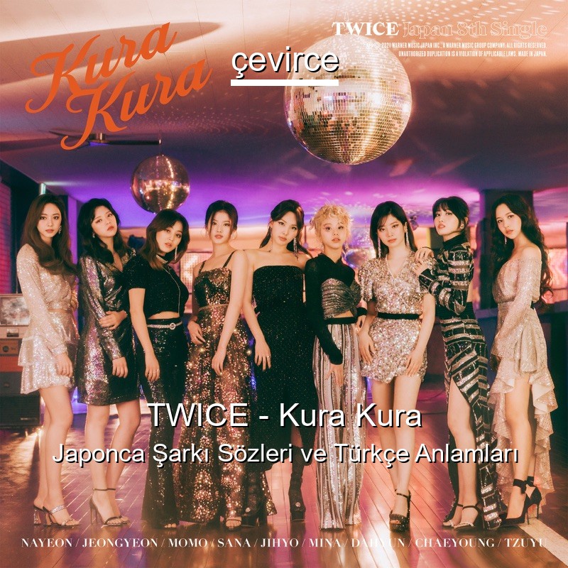 TWICE – Kura Kura Japonca Sözleri Türkçe Anlamları