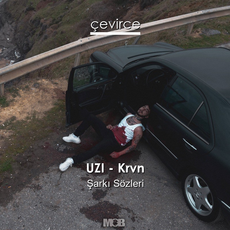 UZI – Krvn Şarkı Sözleri