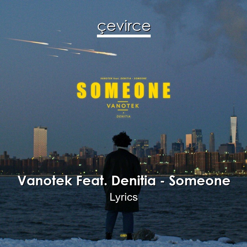 Vanotek Feat. Denitia – Someone Lyrics