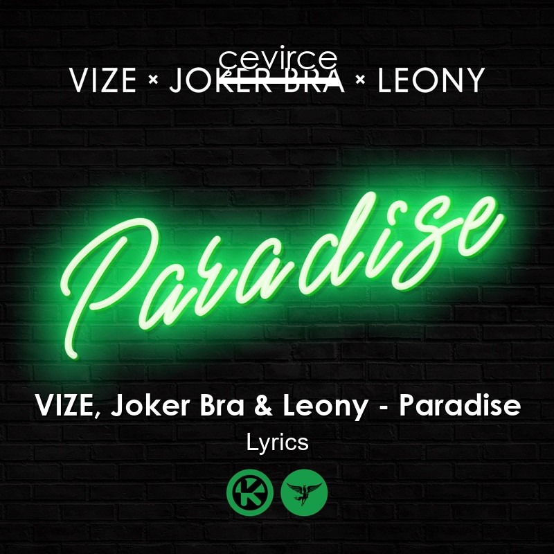 VIZE, Joker Bra & Leony – Paradise Lyrics