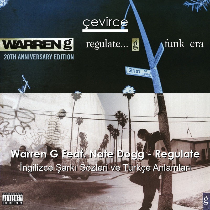 Warren G Feat. Nate Dogg – Regulate İngilizce Sözleri Türkçe Anlamları