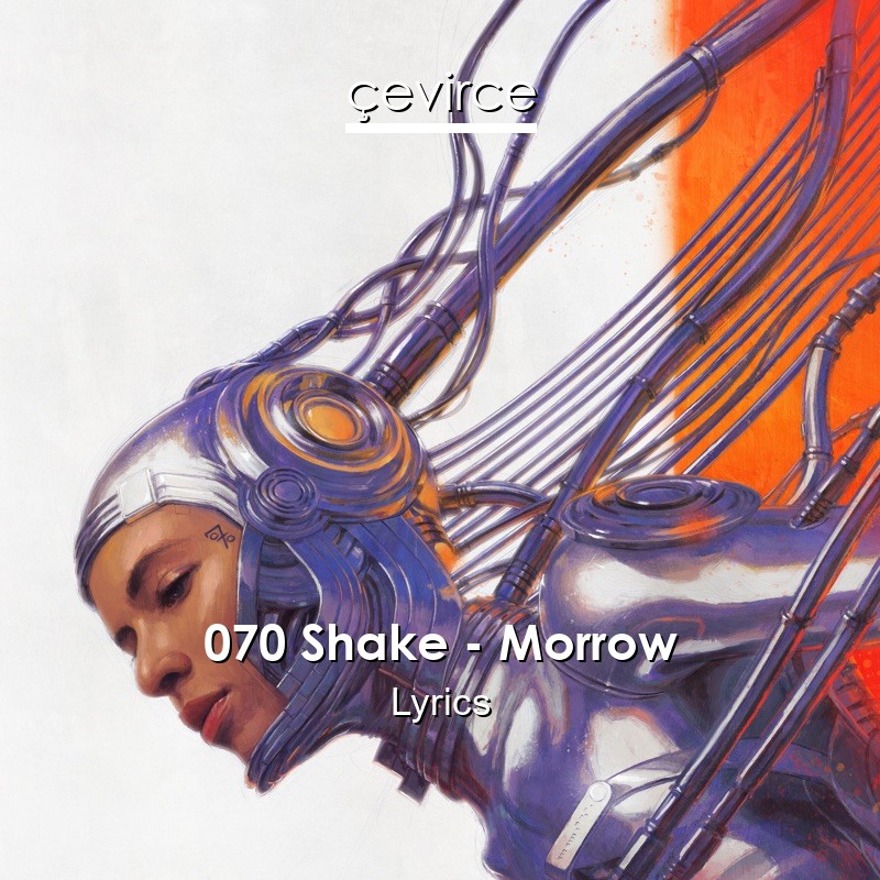 070 Shake – Morrow Lyrics