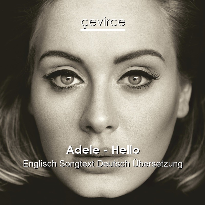 Adele – Hello Englisch Songtext Deutsch Übersetzung