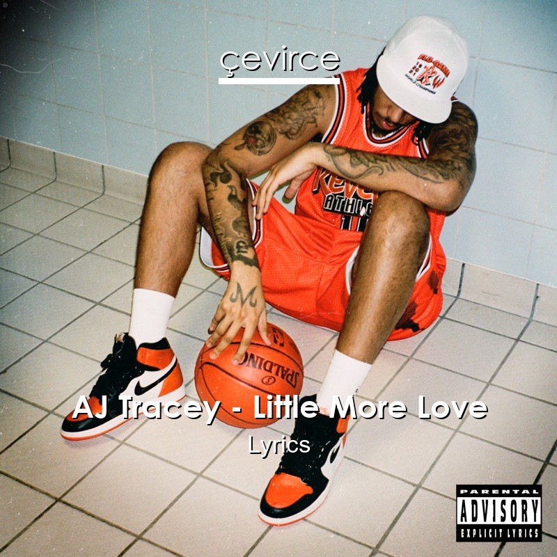 AJ Tracey – Little More Love Lyrics