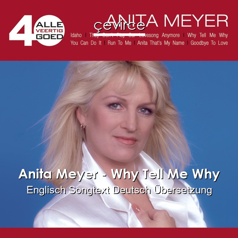 Anita Meyer – Why Tell Me Why Englisch Songtext Deutsch Übersetzung