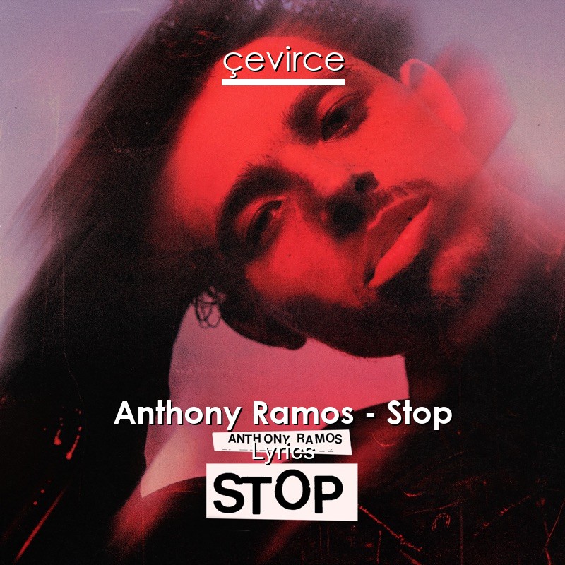 Anthony Ramos – Stop Lyrics