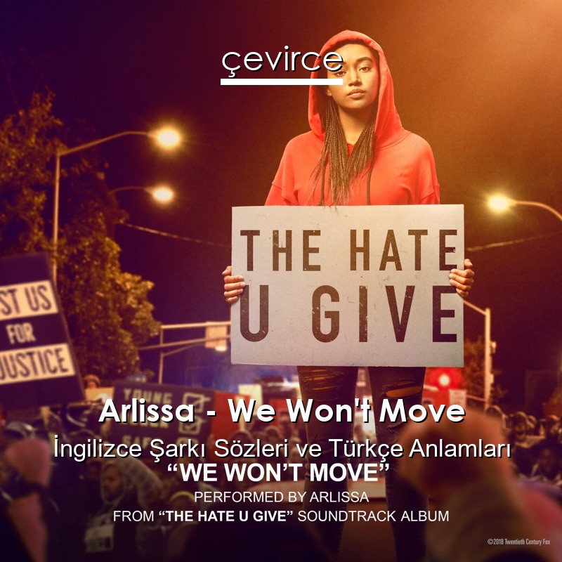 Arlissa – We Won’t Move İngilizce Şarkı Sözleri Türkçe Anlamları