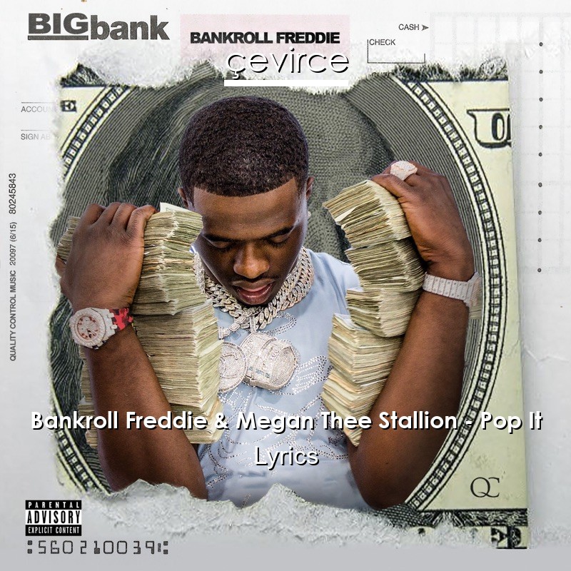 Bankroll Freddie & Megan Thee Stallion – Pop It Lyrics