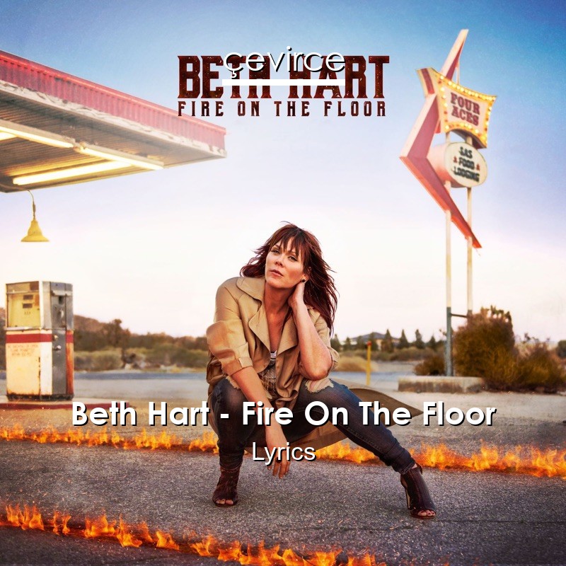 Beth Hart – Fire On The Floor Lyrics