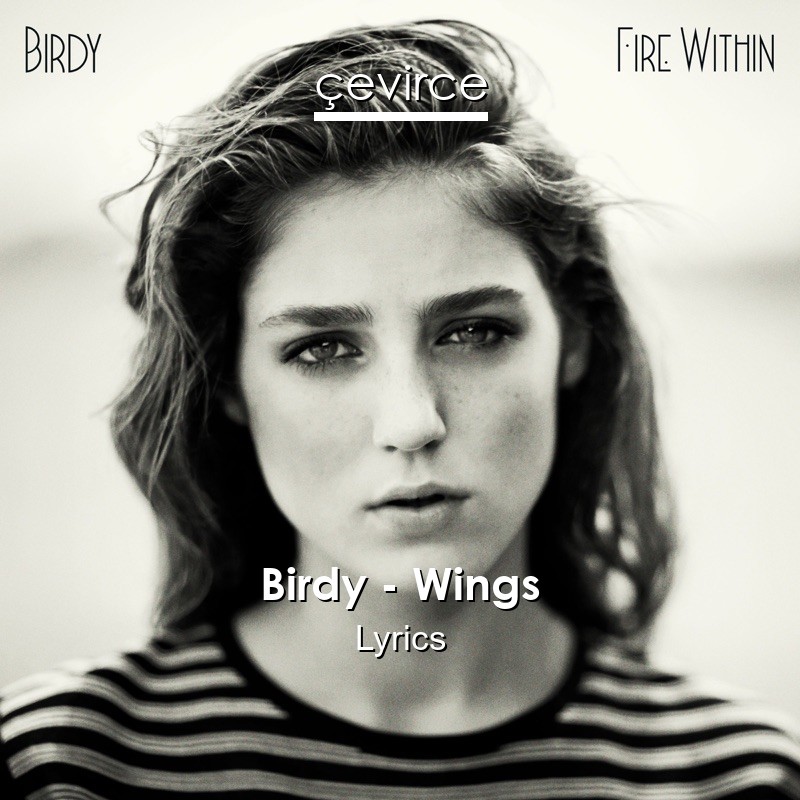 Birdy – Wings Lyrics