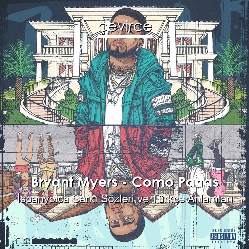 Bryant Myers – Como Panas İspanyolca Şarkı Sözleri Türkçe Anlamları