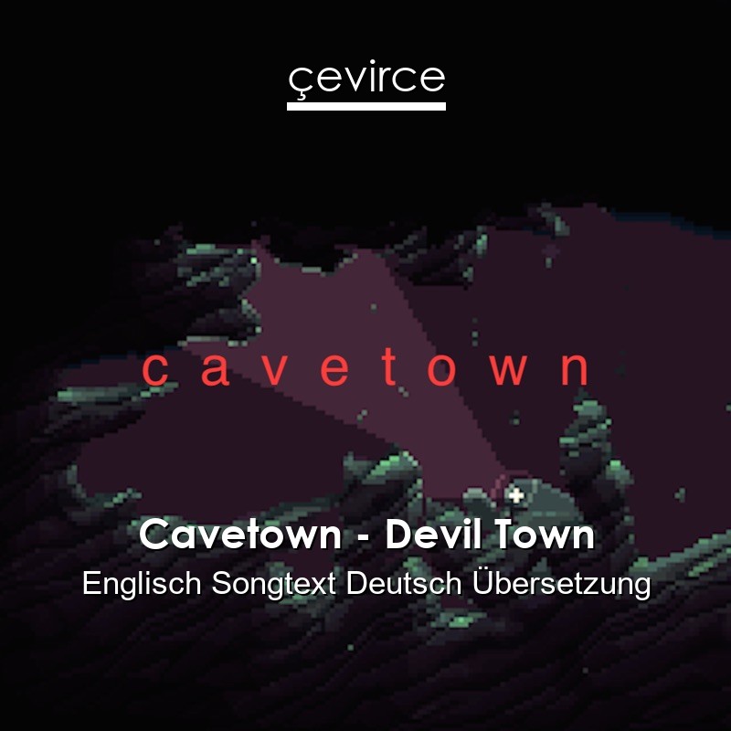 Cavetown – Devil Town Englisch Songtext Deutsch Übersetzung