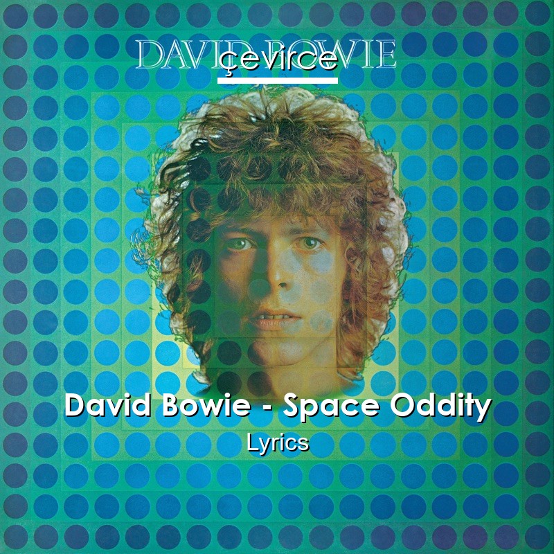 David Bowie – Space Oddity Lyrics